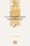 Christian Philip - La Constitution européenne.