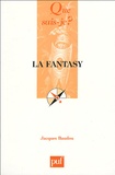 Jacques Baudou - La fantasy.