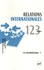 Georges-Henri Soutou et Bruno Arcidiacono - Relations internationales N° 123, Automne 2005 : Les mondialisations - Volume 1.