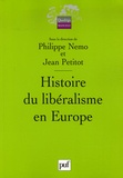 Philippe Nemo et Jean Petitot - Histoire du libéralisme en Europe.