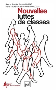 Jean Lojkine et Pierre Cours-Salies - Nouvelles luttes de classes.