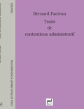 Bernard Pacteau - Traité de contentieux administratif.