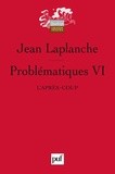 Jean Laplanche - Problématiques - Tome 6, L'après-coup.