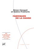 Sabine Prokhoris et Simon Hecquet - Fabriques de la danse.