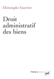 Christophe Guettier - Droit administratif des biens.