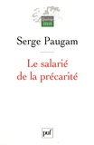 Serge Paugam - Le salarié de la précarité - Les nouvelles formes de l'intégration professionnelle.