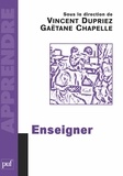 Gaëtane Chapelle et Vincent Dupriez - Enseigner.