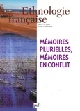 Martine Segalen - Ethnologie française N° 3, juillet 2007 : Mémoires plurielles, mémoires en conflit.
