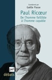 Gaëlle Fiasse - Paul Ricoeur - De l'homme faillible à l'homme capable.