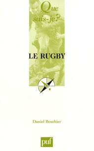 Daniel Bouthier - Le rugby.