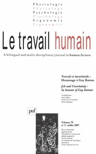 Pierre Salengros - Le travail humain Volume 70 N° 3, Juil : Travail et incertitude : Hommage à Guy Karnas.