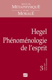  Collectif - Revue de Métaphysique et de Morale N° 3, Juillet 2007 : Hegel - Phénoménologie de l'esprit.