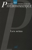 Félicie Nayrou et Marina Papageorgiou - Revue française de psychosomatique N° 31, 2007 : Les seins.