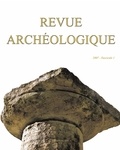 Alain Bouet et Florence Saragoza - Revue archéologique N° 1/2007 : .