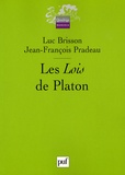 Luc Brisson et Jean-François Pradeau - Les Lois de Platon.