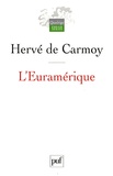Hervé de Carmoy - L'Euramérique.