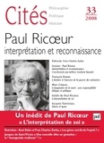 Jeffrey Andrew Barash et Johann Michel - Cités N° 33/2008 : Paul Ricoeur, interprétation et reconnaissance.