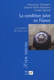 Dominique Schnapper et Chantal Bordes-Benayoun - La condition juive en France - La tentation de l'entre-soi.