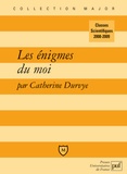 Catherine Durvye - Les énigmes du moi.