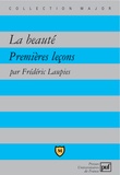 Frédéric Laupies - La beauté - Premières leçons.