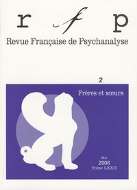 Geneviève Bourdellon et Isabelle Kamieniak - Revue Française de Psychanalyse Tome 72 N° 2, Mai 20 : Frères et soeurs.