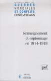 Jean-Claude Allain - Guerres mondiales et conflits contemporains N° 232, Décembre 200 : Renseignement et espionnage en 1914-1918.