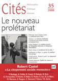 Robert Damien et Didier Deleule - Cités N° 35 : Le nouveau prolétariat.