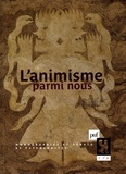 Claude Janin et Anne-Christine Taylor - L'animisme parmi nous.