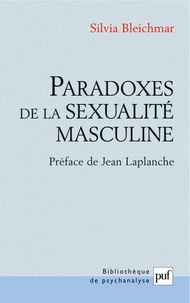 Silvia Bleichmar - Paradoxes de la sexualité masculine.