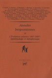 François Azouvi - Annales bergsoniennes - Tome 4, L'évolution créatrice 1907-2007 Epistémologie et métaphysique.