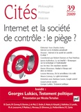 Robert Damien et Paul Mathias - Cités N° 39/2009 : Internet et la société de contrôle : le piège ?.