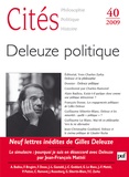 Yves Charles Zarka et Alain Badiou - Cités N° 40/2009 : Deleuze politique.