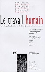 Aline Chevalier - Le travail humain Volume 72 N° 1, Janv : Les activités de Conception : Créativité, Coopération, Assistance.