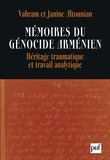 Vahram Altounian et Janine Altounian - Mémoires du génocide arménien - Héritage traumatique et travail analytique.