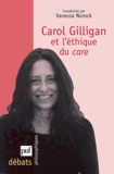 Vanessa Nurock - Carol Gilligan et l'éthique du care.