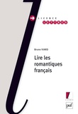 Bruno Viard - Lire les romantiques français.
