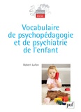 Robert Lafon - Vocabulaire de psychopédagogie et de psychiatrie de l'enfant.