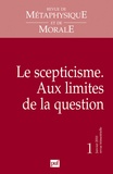 Anne Gabrièle Wersinger - Revue de Métaphysique et de Morale N° 1, Janvier 2010 : Le scepticisme - Aux limites de la question.