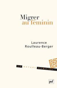 Laurence Roulleau-Berger - Migrer au féminin.