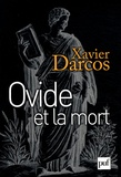 Xavier Darcos - Ovide et la mort.