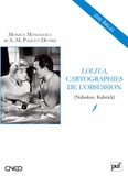 Monica Manolescu et Anne-Marie Paquet-Deyris - Lolita, cartographies de l'obsession (Nabokov, Kubrick).