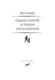Edmund Husserl - Logique formelle et logique transcendantale - Essai d'une critique de la raison logique.