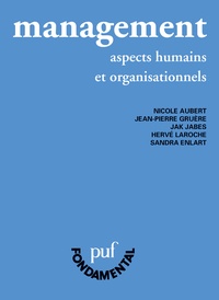 Nicole Aubert et Jean-Pierre Gruère - Management - Aspects humains et organisationnels.
