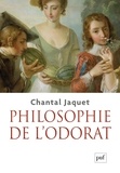 Chantal Jaquet - Philosophie de l'odorat.