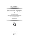 Edmund Husserl - Recherches logiques - Tome 3, Eléments d'une élucidation phénoménologique de la connaissance (recherche 6).