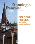 Michal Buchowski - Ethnologie française N° 2, Avril 2011 : Pologne-Polska - Après le communisme.