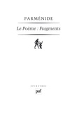  Parménide - Le Poème : Fragments.