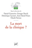 Daniel Couturier et Georges David - La mort de la clinique ?.