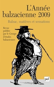 Nathalie Preiss - L'Année balzacienne N° 10, 2009 : Balzac, matières et sensations.
