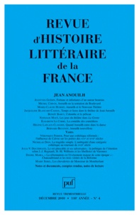 Jean Anouilh - Revue d'histoire littéraire de la France N° 4, Décembre 2010 : Jean Anouilh.